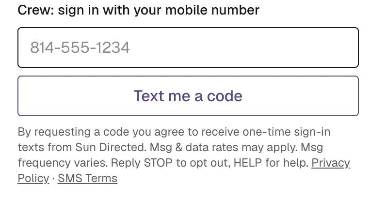 Crew sign-in form: a mobile number field, a Text me a code button, and the consent wording below it with links to the Privacy Policy and SMS Terms.
